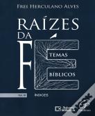 Raízes da Fé - Volume XI