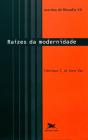 Raízes da Modernidade - Preview