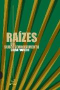 Raízes do Subdesenvolvimento