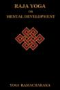 Raja Yoga Or Mental Development - Preview