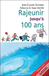 Rajeunir Jusqu'A 100 Ans