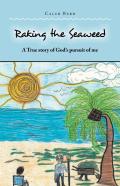 Raking The Seaweed