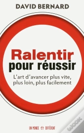 Ralentir Pour Réussir
