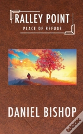 Ralley Point: Place Of Refuge