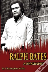 Ralph Bates A Biography
