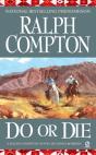 Ralph Compton Do Or Die - Preview