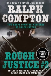 Ralph Compton Double: Rough Justice #2