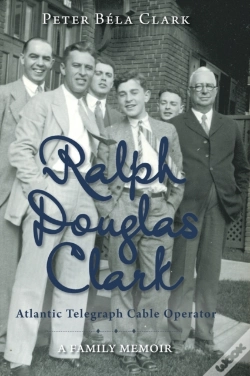 Capa do artigo Ralph Douglas Clark - Atlantic Telegraph Cable Operator