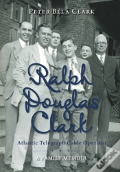 Capa do artigo Ralph Douglas Clark - Atlantic Telegraph Cable Operator