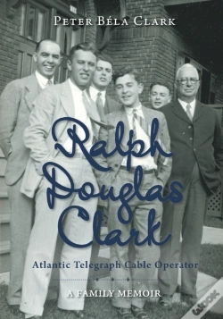 Capa do artigo Ralph Douglas Clark - Atlantic Telegraph Cable Operator