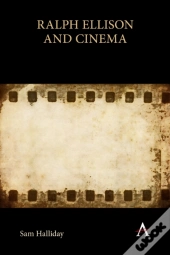 Ralph Ellison And Cinema