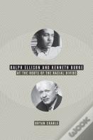 Ralph Ellison And Kenneth Burke