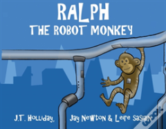 Ralph The Robot Monkey