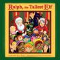 Ralph, The Tallest Elf - Preview
