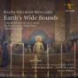 Ralph Vaughan Williams: Earth's Wide Bounds - CD - Preview