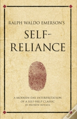 Capa do artigo Ralph Waldo Emerson'S Self Reliance : A Modern-Day Interpretation Of A Self-Help Classic