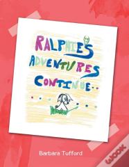 Ralphie'S Adventures Continue