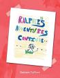 Ralphie'S Adventures Continue - Preview