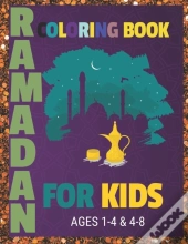 Ramadan Coloring Book For Kids Ages 1-4 & 4-8