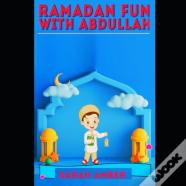Ramadan Fun With Abdullah