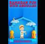 Ramadan Fun With Abdullah - Preview