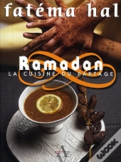 Ramadan, La Cuisine Du Partage (3e Édition)