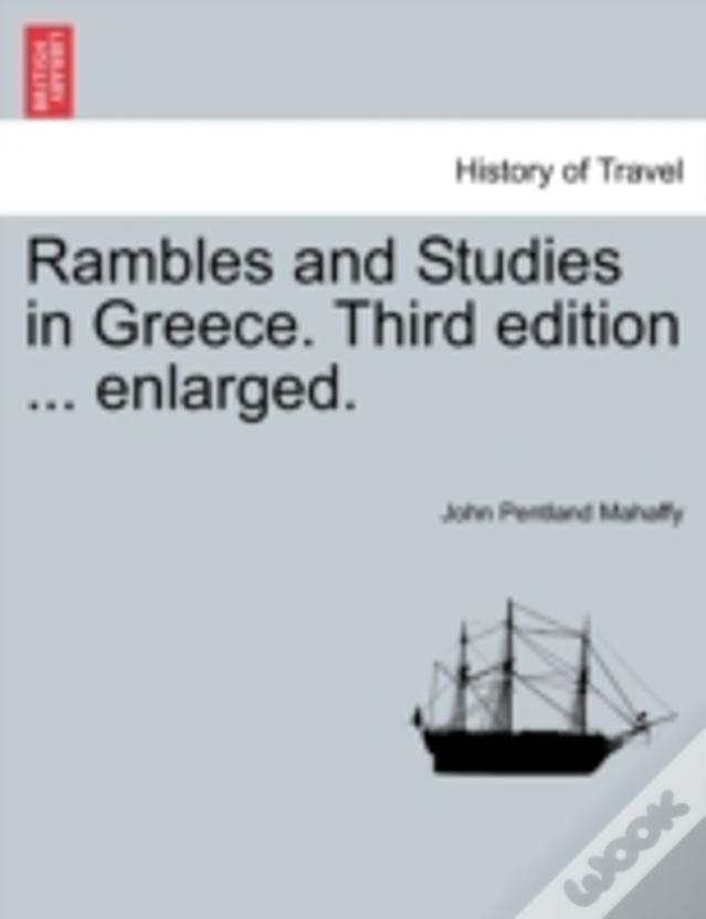 Rambles And Studies In Greece. Third Edition ... Enlarged.