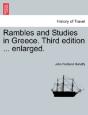 Rambles And Studies In Greece. Third Edition ... Enlarged. - Preview