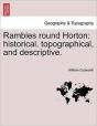 Rambles Round Horton: Historical, Topogr - Preview