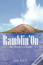 Ramblin' On: More Adventures In Paradise