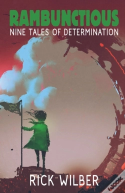 Capa do artigo Rambunctious: Nine Tales Of Determinatio