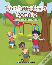 Rambunctious Ronnie Learns How To Make F