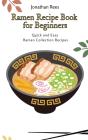 Ramen Recipe Book For Beginners - Preview
