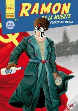 Capa do artigo Ramon De La Muerte 2 : Classe De Neige