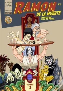 Capa do artigo Ramon De La Muerte Dans : Destination Coup De Poing