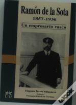 Ramón De La Sota Y Llano, 1857-1936.