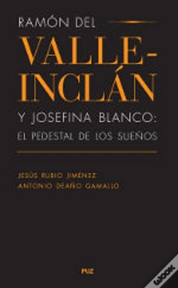 Capa do artigo Ramón Del Valle-Inclán Y Josefina Blanco: El Pedestal De Los Sueños