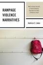 Rampage Violence Narratives - Preview