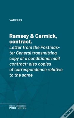 Capa do artigo Ramsey & Carmick, Contract.Letter From The Postmaster General Transmitting Copy Of A Conditional Mail Contract; Also Copies Of Correspondence Relative