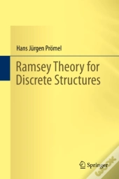 Ramsey Theory For Discrete Structures