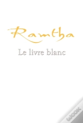 Ramtha ; Le Livre Blanc