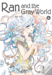 Ran And The Gray World, Vol. 6