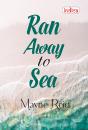 Ran Away To Sea - Preview