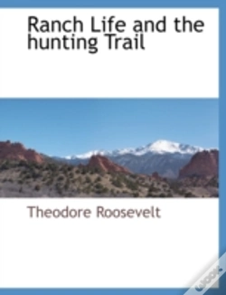 Capa do artigo Ranch Life And The Hunting Trail