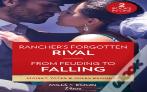 Rancher'S Forgotten Rival / From Feuding To Falling