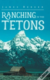 Capa do artigo Ranching In The Tetons