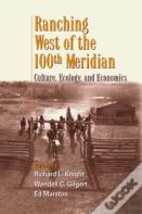 Ranching West Of The 100th Meridian