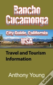 Rancho Cucamonga City Guide, California Usa