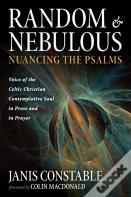 Random And Nebulous-Nuancing The Psalms