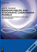 Random Fields And Stochastic Lagrangian Models